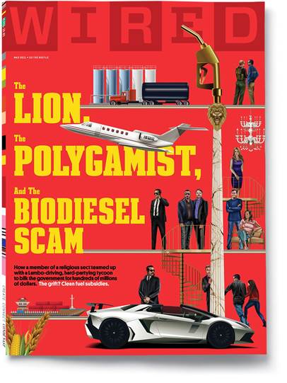 WIRED March 2021 cover The Lion the Polygamist and the Biodiesel Scam